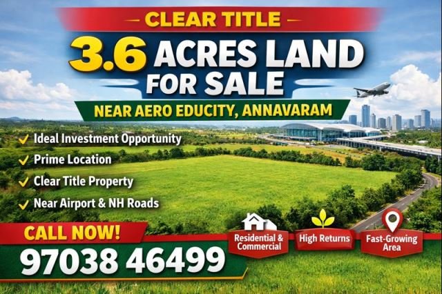 High-Growth 3.6 Acres Land for Sale near Aero Educity Annavaram